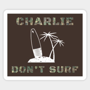 Charlie Don't Surf Military Vietnam War T-Shirt Sticker